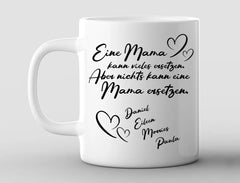 Personalisierte Tasse Nichts kann Mama ersetzen mit Namen