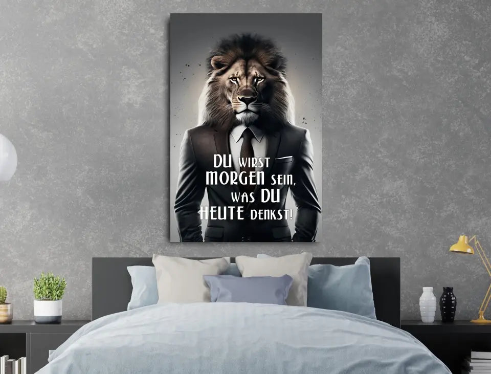 Deko-Leinwand Motivation du wirst morgen sein, was du heute denkst!